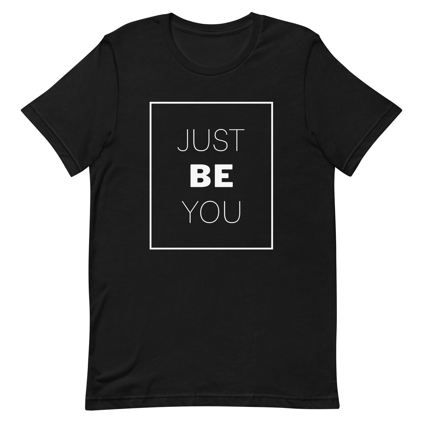 Unisex t-shirt "Just BE You"