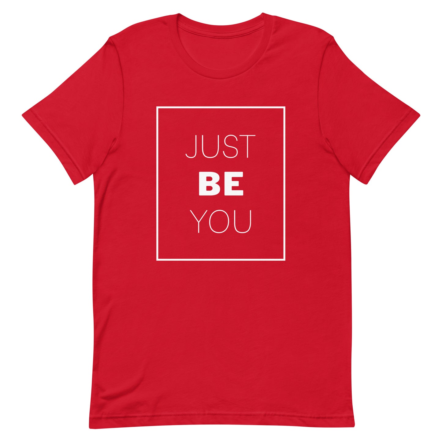 Unisex t-shirt "Just BE You"