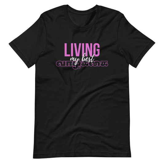 Unisex Tamil t-shirt "Living My Best Life"