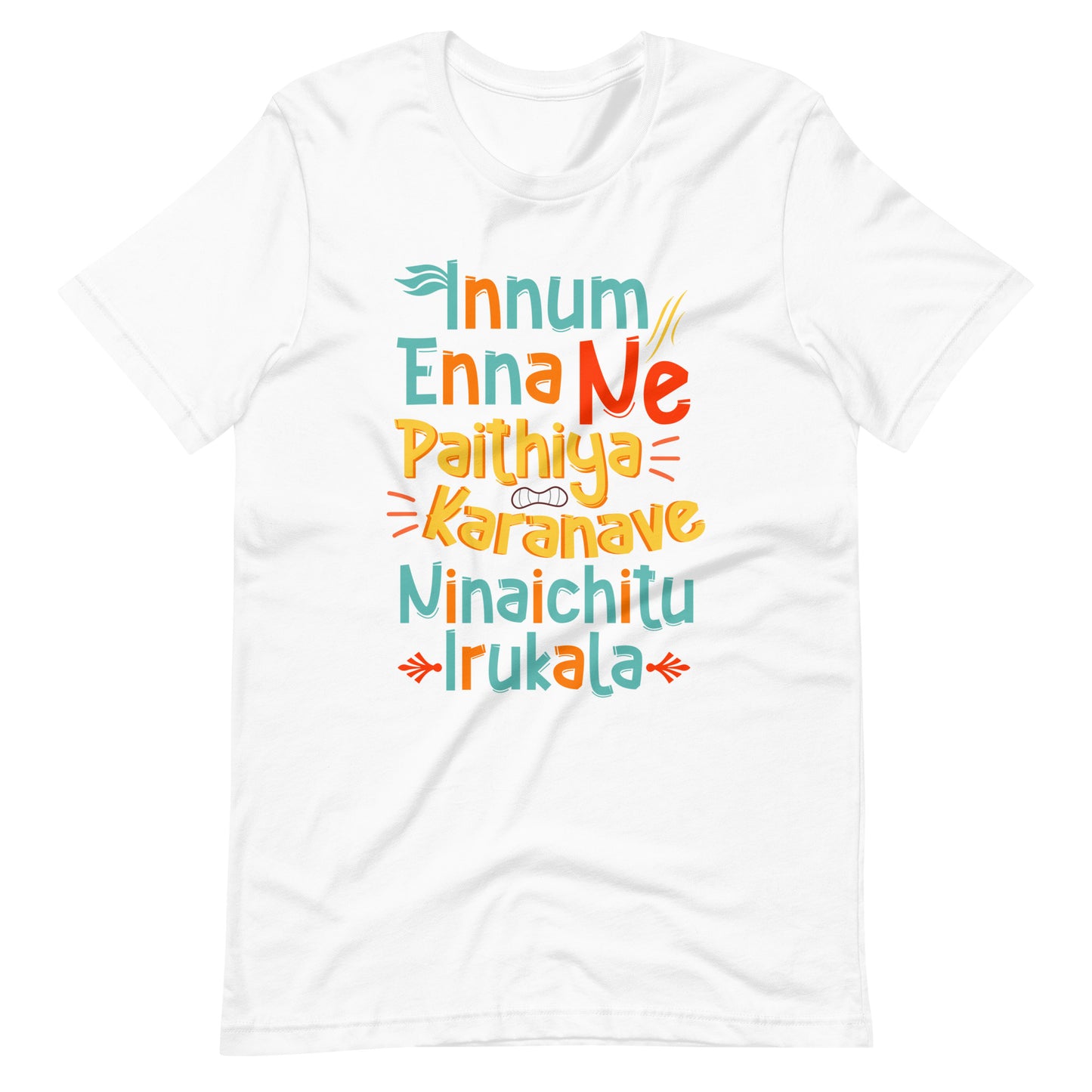 Unisex Tamil t-shirt "Innum Enna Ne"